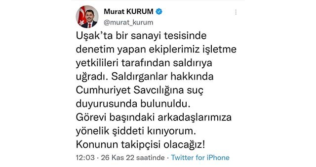 ÇEVRE, ŞEHİRCİLİK VE İKLİM DEĞİŞİKLİĞİ BAKANI MURAT KURUM,   UŞAK’TA SALDIRIYA UĞRAYAN DENETİM EKİPLERİNE SAHİP ÇIKTI