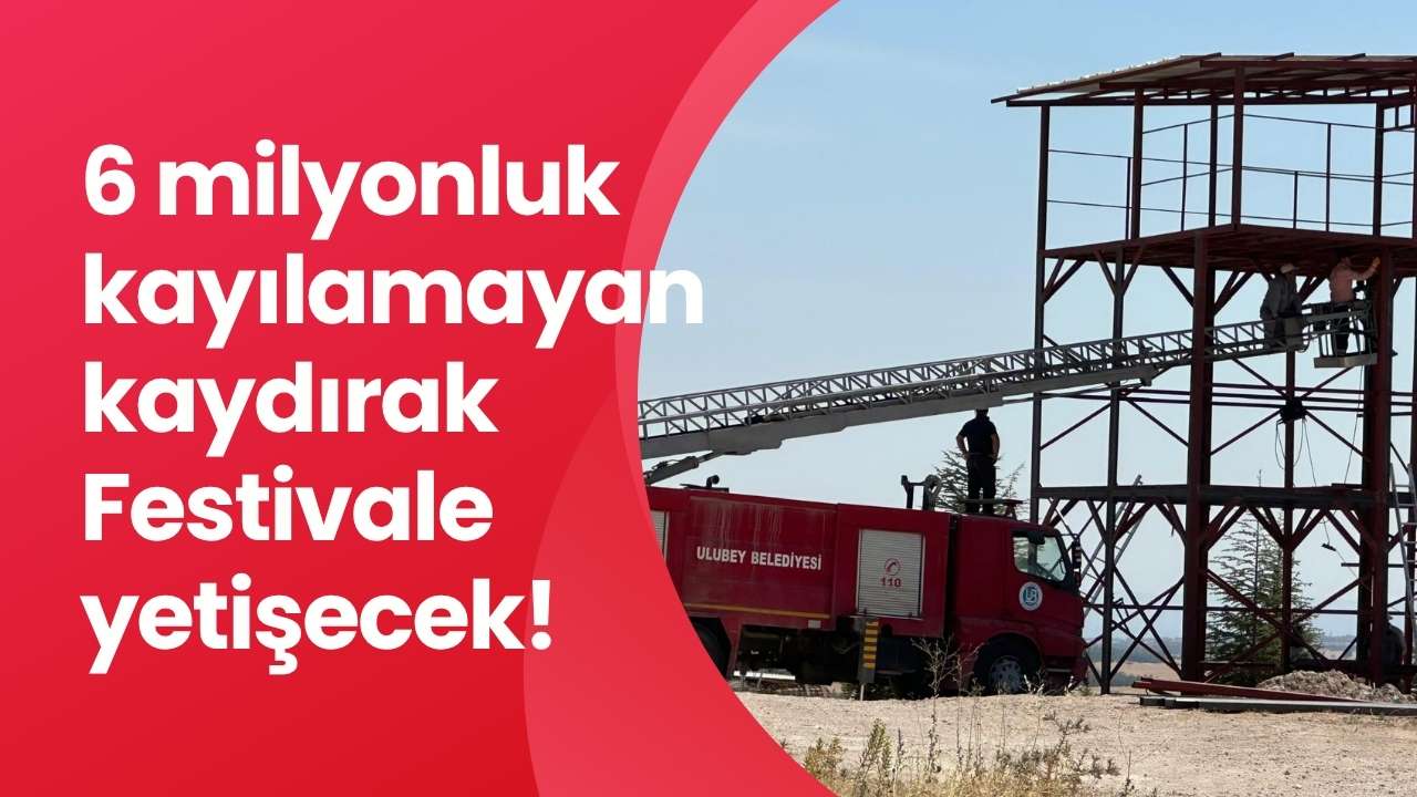 Ulubey Kanyon’daki Kayılamayan 6 Milyonluk Kaydırak Festivale Yetiştirilecek.!