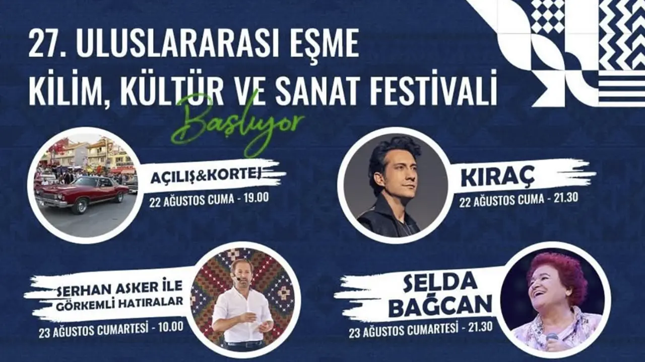 27. Eşme Kilim Festivali’nde Ünlü İsimler Sahne Alacak!