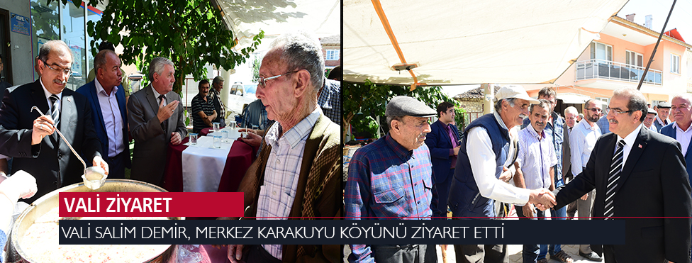 VALİ SALİM DEMİR, MERKEZ KARAKUYU KÖYÜNÜ ZİYARET EDEREK VATANDAŞLARLA BİR ARAYA GELDİ