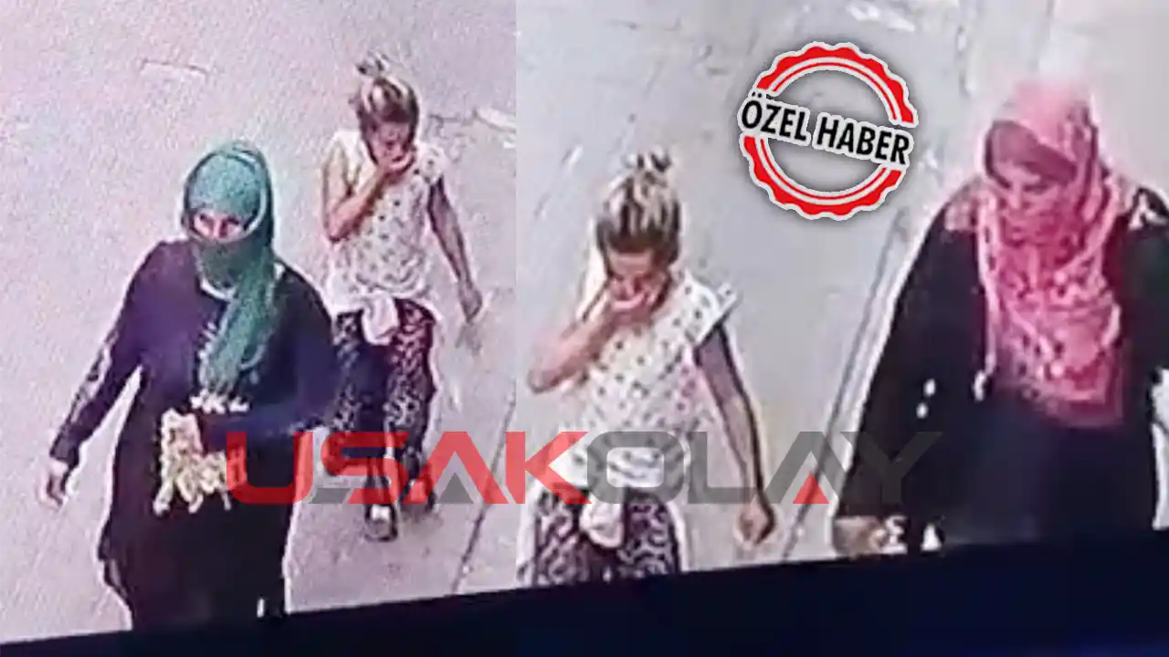 Uşak’ta İki Kadın Hırsız 600 Bin TL İle Kayıplara Karıştı