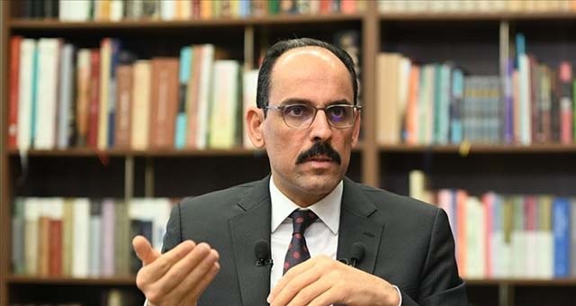 Cumhurbaşkanlığı Sözcüsü Kalın: Uluslararası toplumdan İsrail hükümeti üzerinde baskı kurmalarını istiyoruz