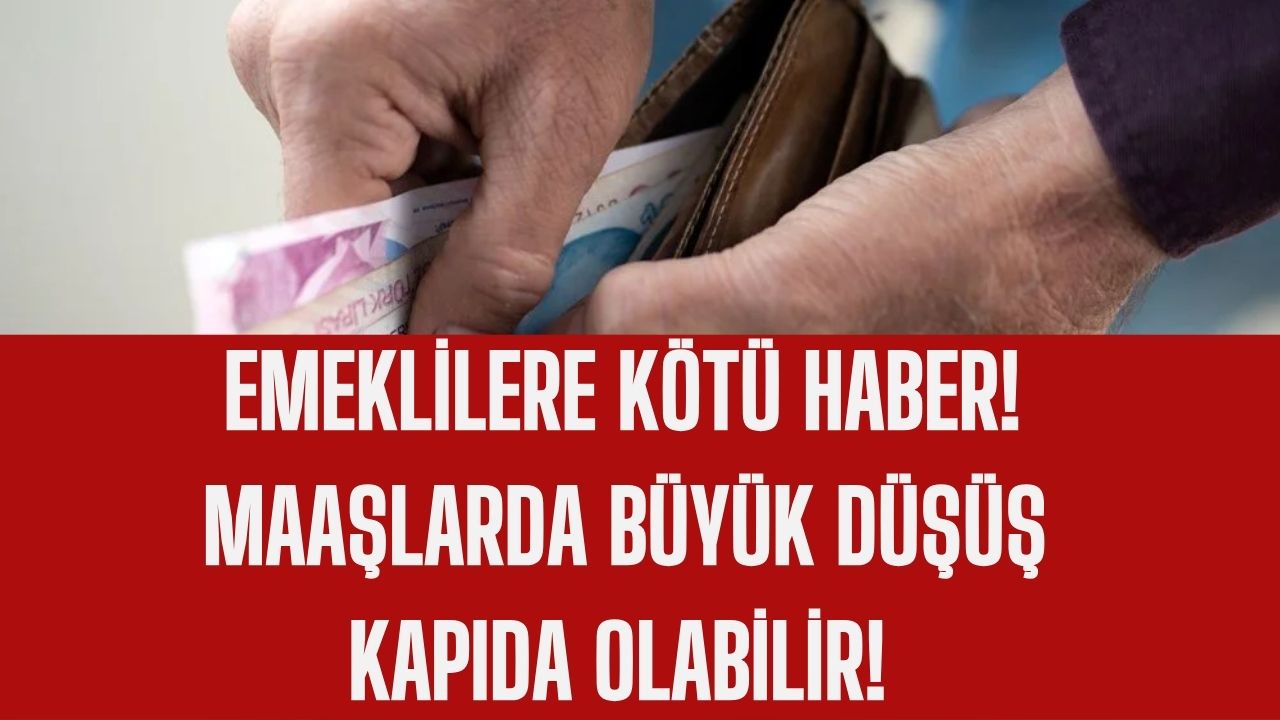 Emeklilere Kötü Haber: Maaşlarda Büyük Düşüş Kapıda Olabilir!