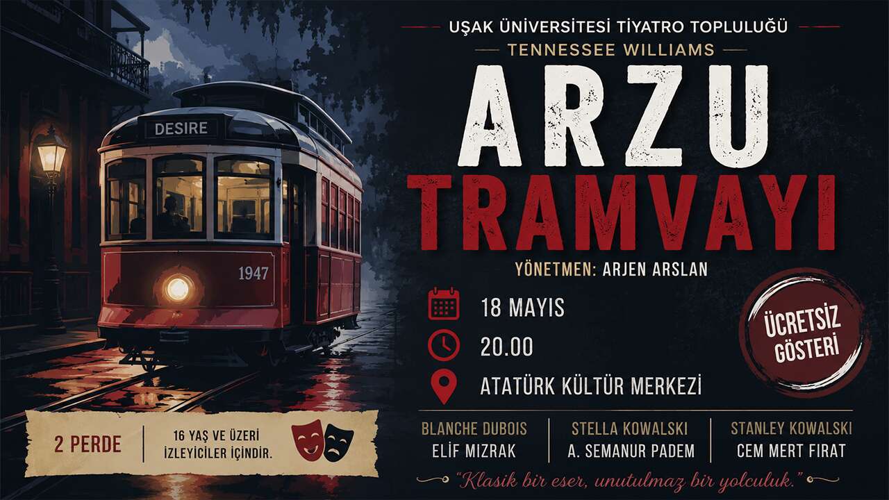 Uşak’ta “Arzu Tramvayı” tiyatroseverlerle buluşuyor