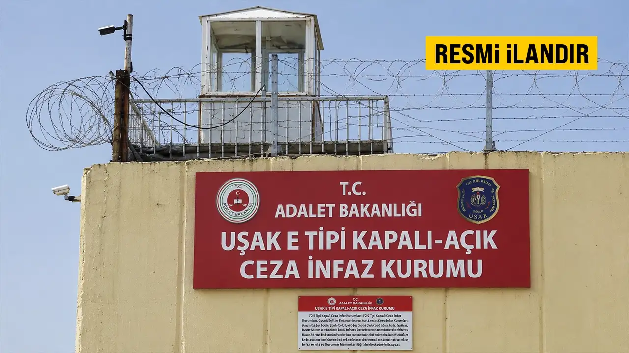 Uşak E Tipi Kapalı Açık Ceza İnfaz Kurumu İlanı