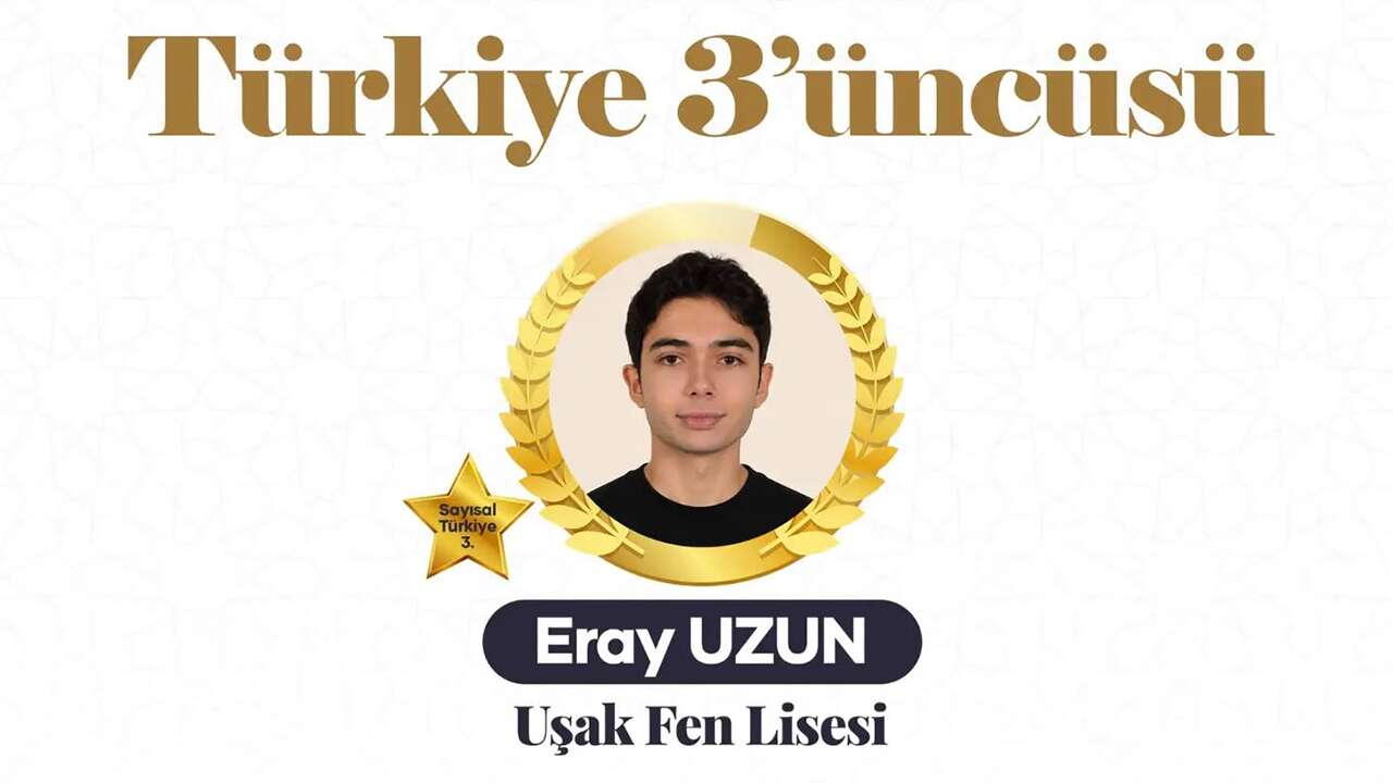 Uşaklı öğrenci YKS’de Türkiye üçüncüsü oldu