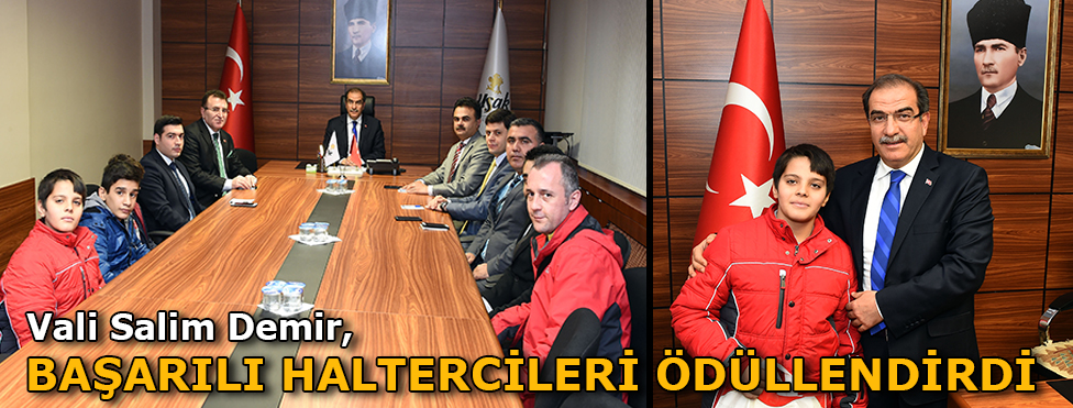 Vali Salim Demir başarılı haltercileri ödüllendirdi