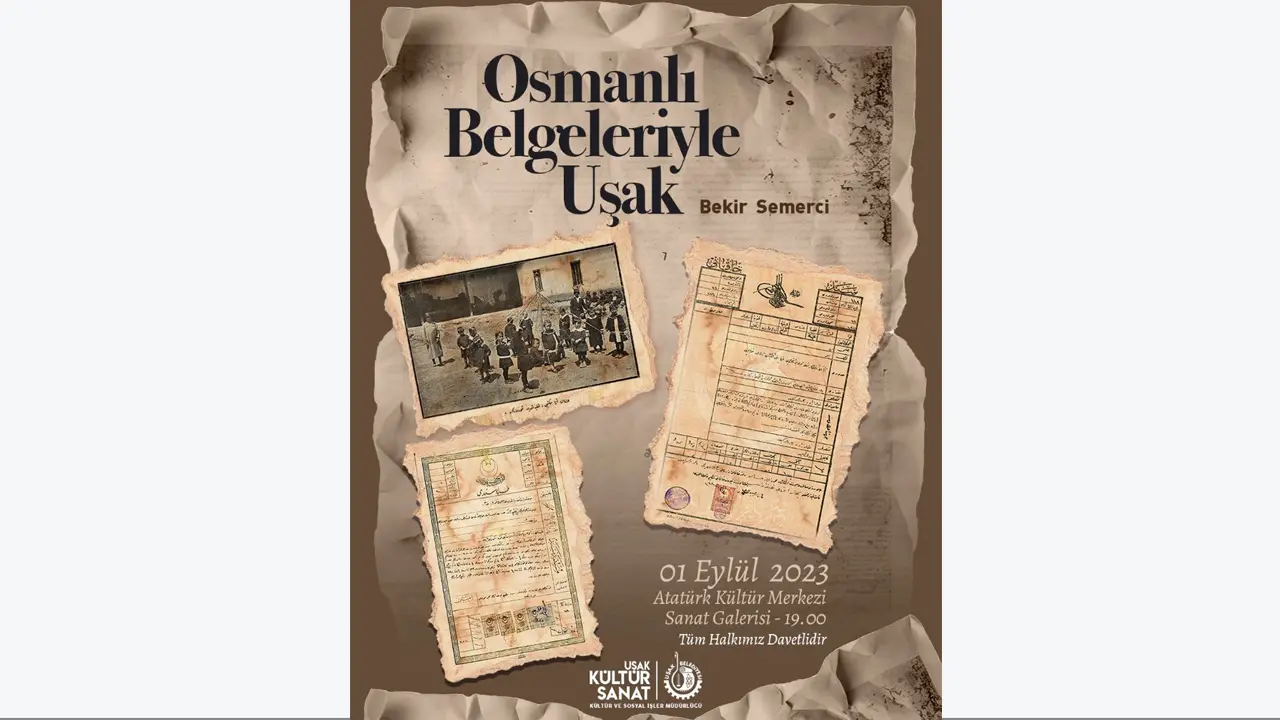 'Osmanlı Belgeleriyle Uşak' Sergisi Açılacak...