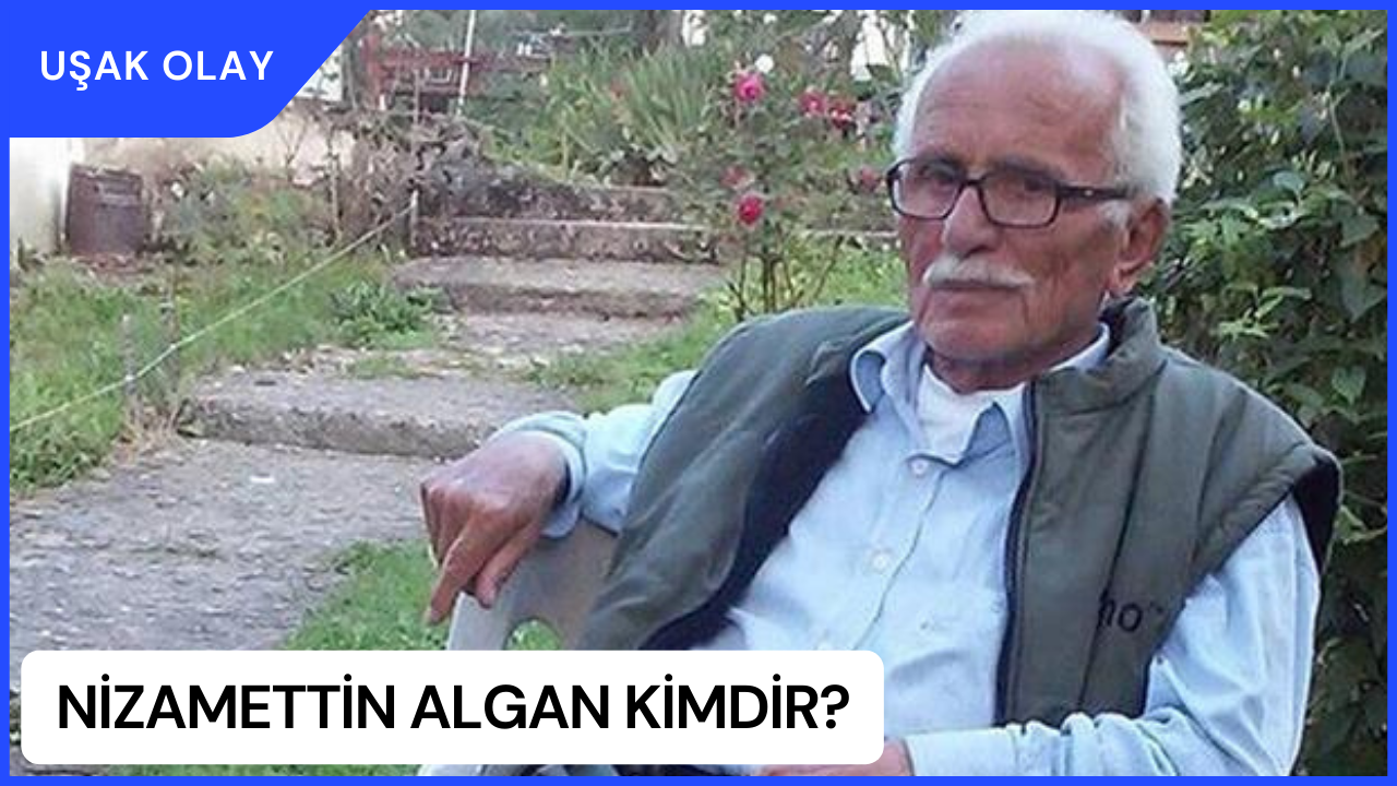 Nizamettin Algan Kimdir? Nizamettin Algan Nerelidir ve Kaç Yaşındadır?
