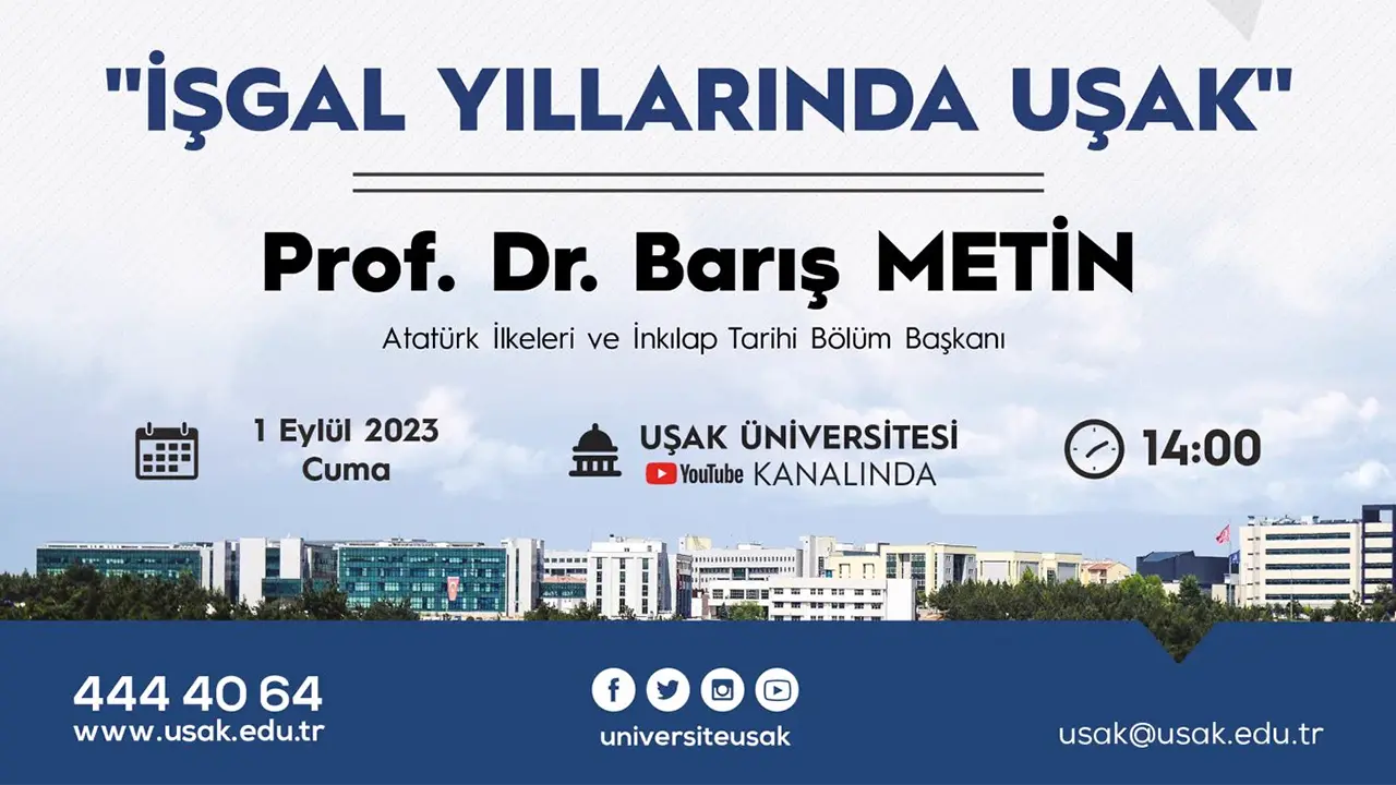 Uşak Üniversitesi Youtube Kanalında "İşgal Yıllarında Uşak" Konulu Konferans Düzenlenecek