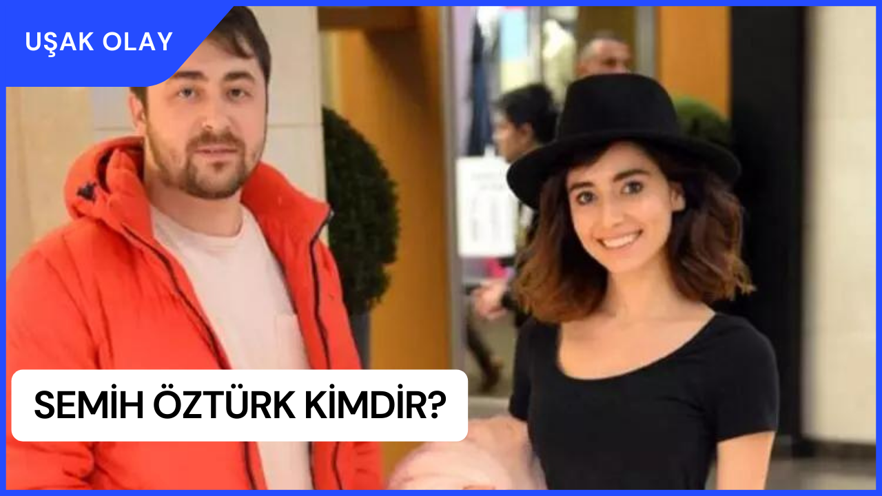 Semih Öztürk Kimdir? Semih Öztürk Nereli ve Kaç Yaşında? Semih Öztürk Evli Mi?