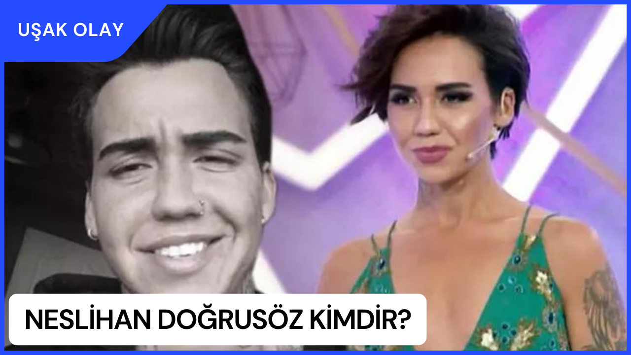 Neslihan Doğrusöz Kimdir? Neslihan Doğrusöz Nerelidir Kaç Yaşındadır?