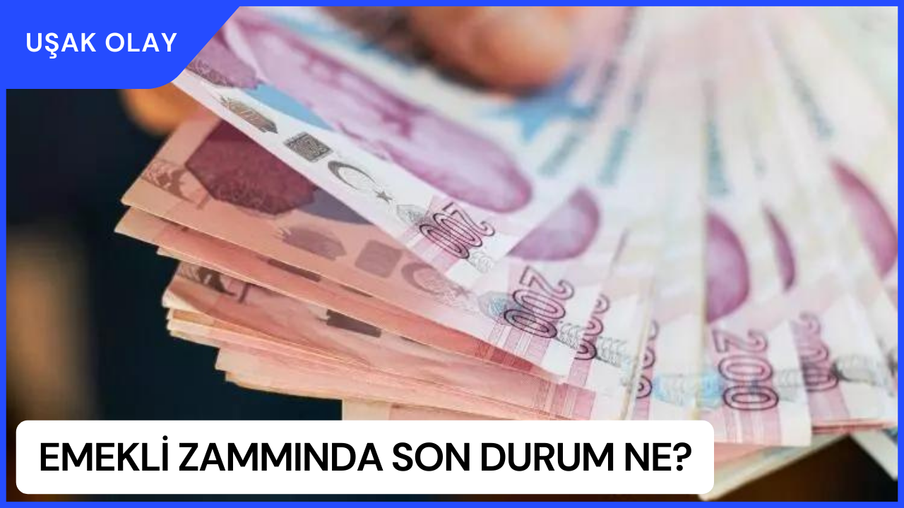 Emekli Zammında Son Durum Ne?