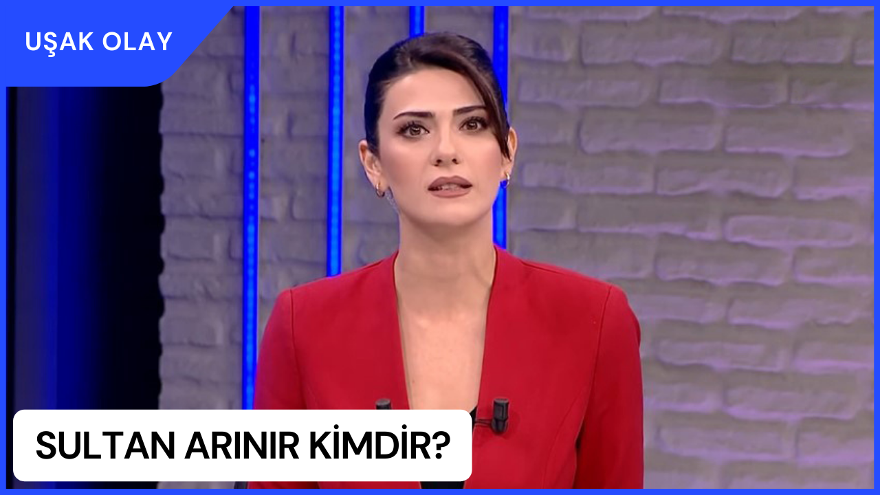 Sultan Arınır Kimdir? Sultan Arınır Nereli ve Kaç Yaşında?