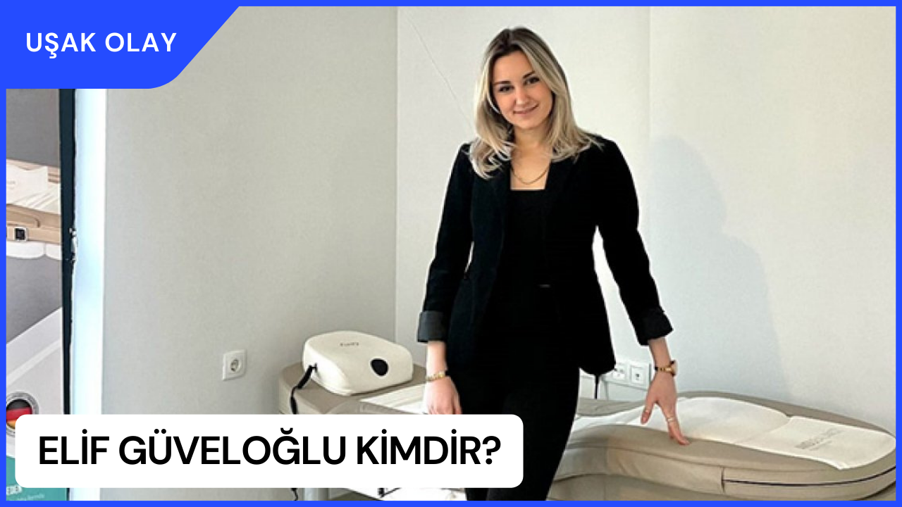 Elif Güveloğlu Kimdir? Uzm. Dr. Elif Güveloğlu Nereli ve Kaç Yaşında?