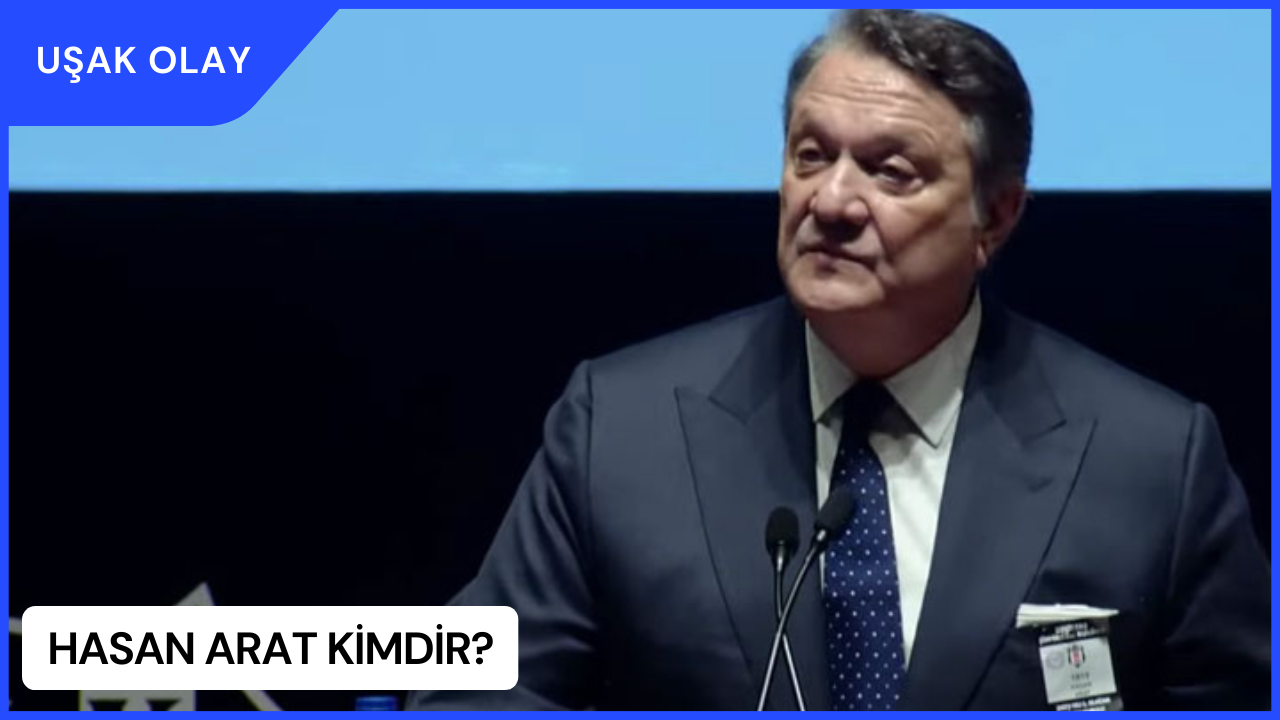 Hasan Arat Kimdir? Hasan Arat Nereli ve Kaç Yaşında?