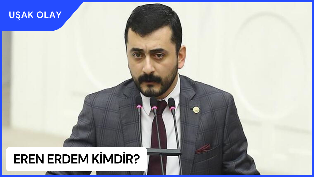 Eren Erdem kimdir? Yeni CHP MYK üyesi Eren Erdem Kimdir? Eren Erdem kaç yaşında ve nereli?