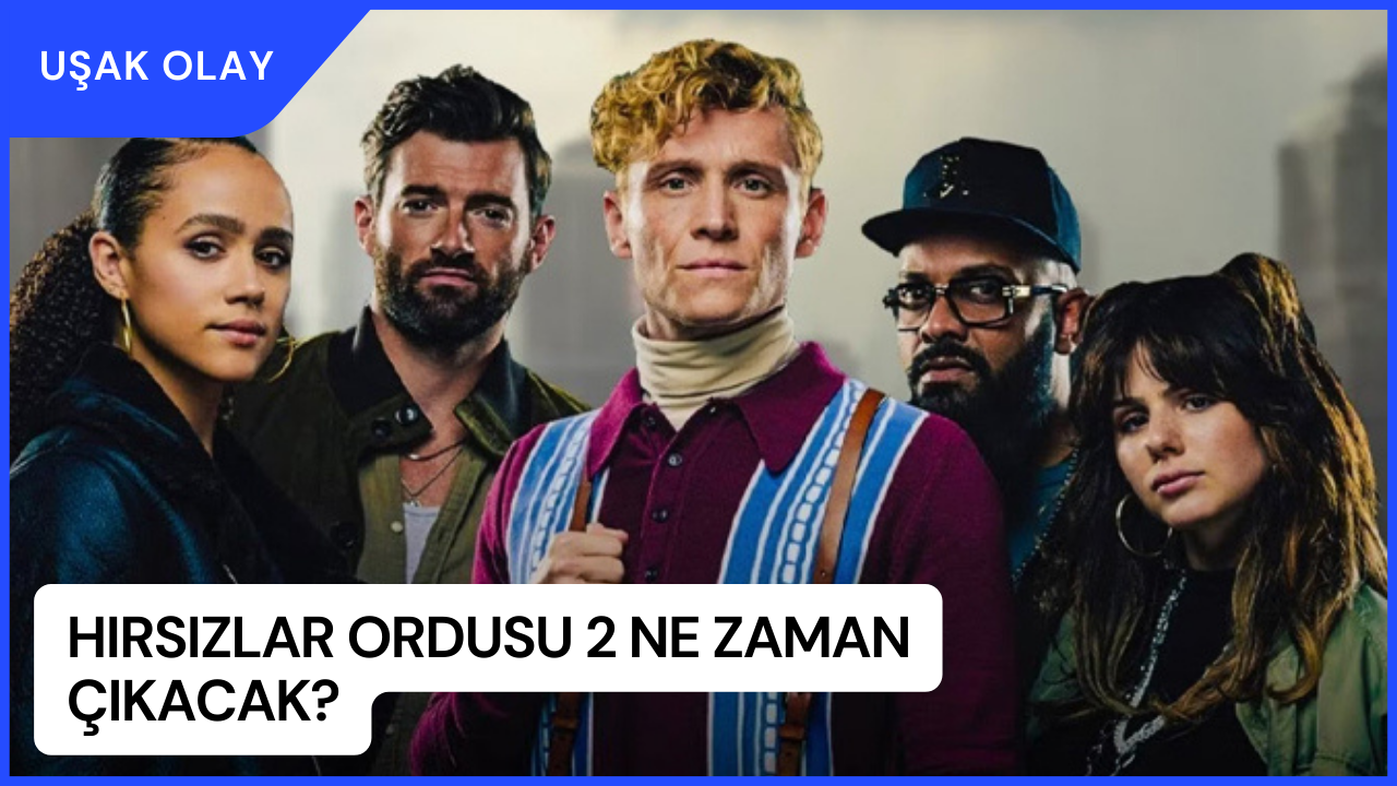 Hırsızlar Ordusu 2 Ne Zaman Çıkacak?