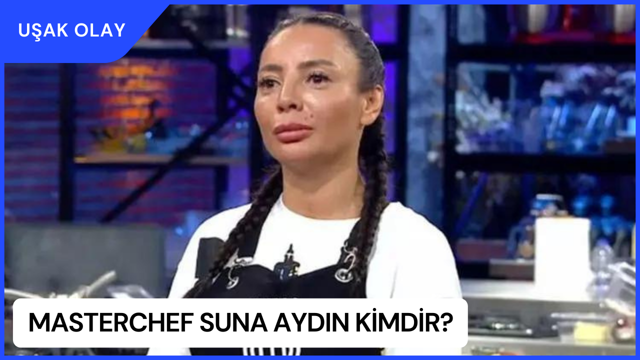 MasterChef Suna Aydın Kimdir? MasterChef Suna Aydın Nereli ve Kaç Yaşında?