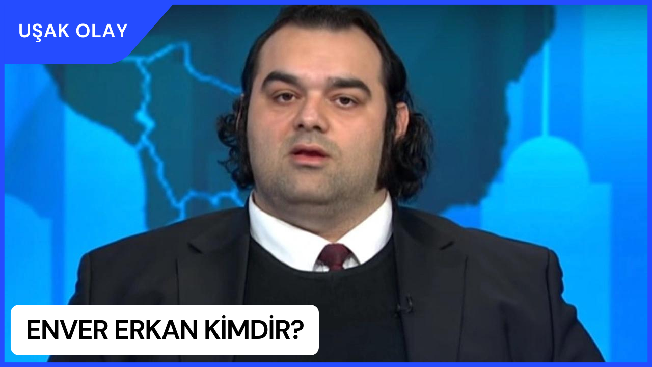 Enver Erkan Kimdir? Enver Erkan Nereli ve Kaç Yaşında? Enver Erkan Neden Öldü?