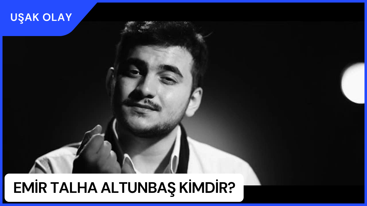 Emir Talha Altunbaş Kimdir? Emir Talha Altunbaş Nereli ve Kaç Yaşında?