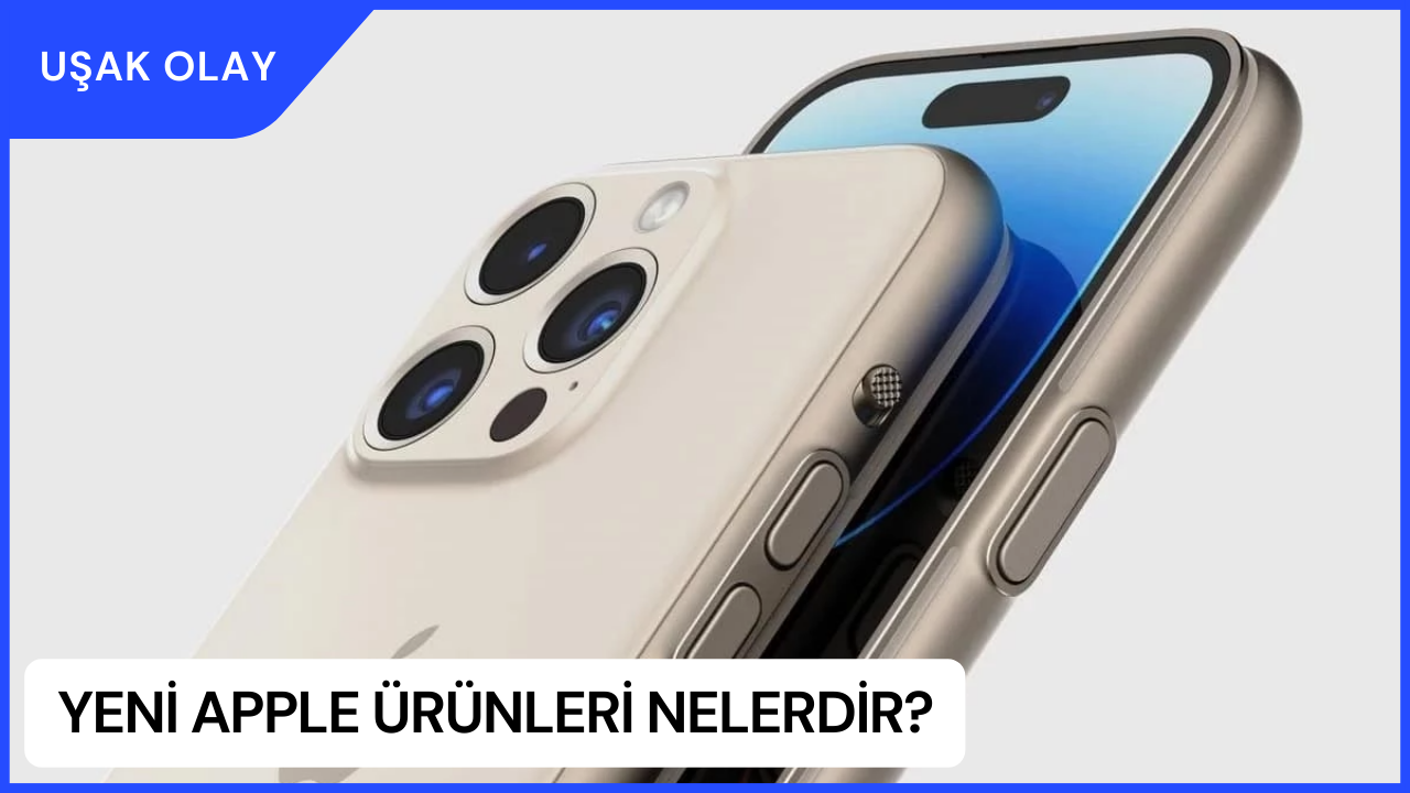 Yeni Apple Ürünleri Nelerdir? Apple Watch 9 ve Macbook Özellikleri