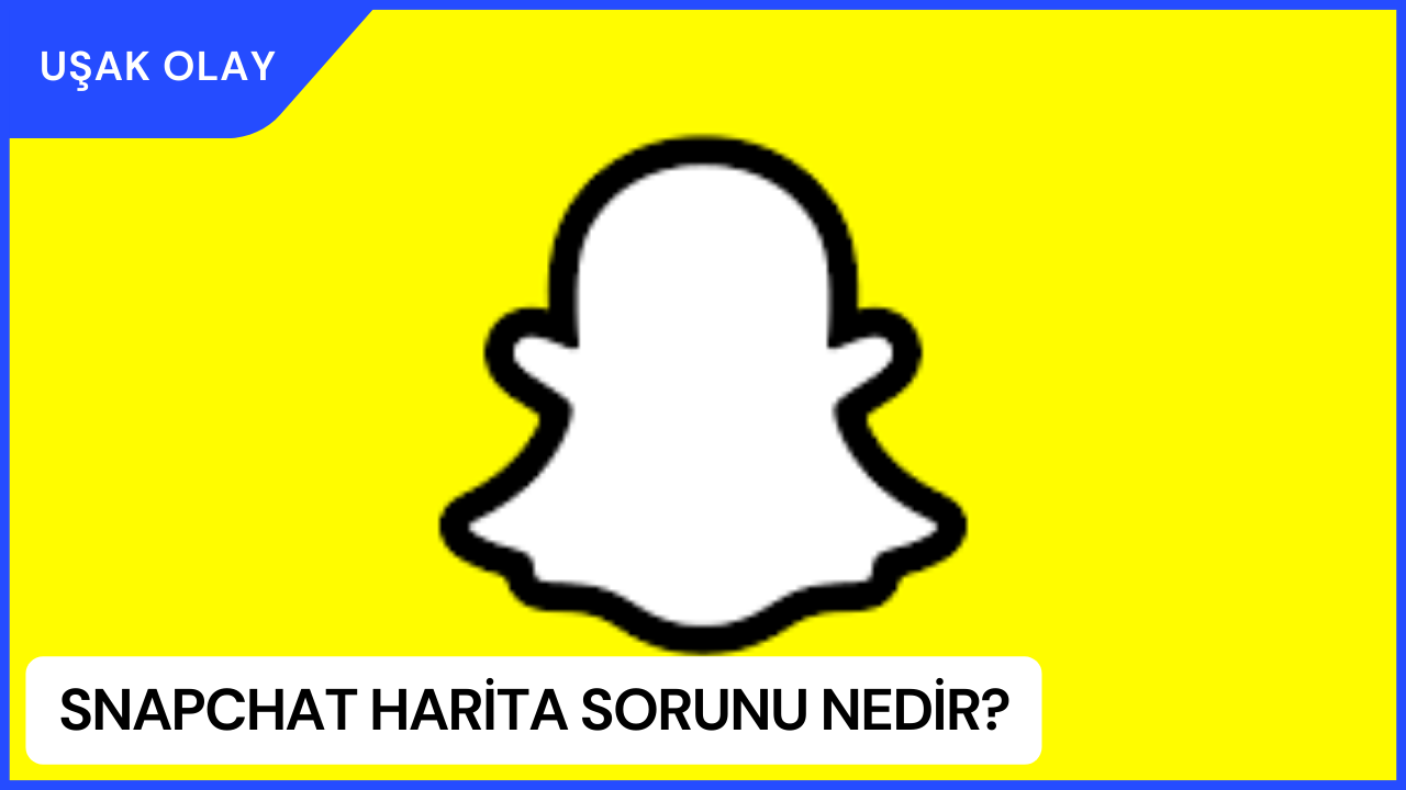 SnapChat Harita Sorunu Nedir? SnapChat Harita Sorunu Nasıl Çözülür 2023