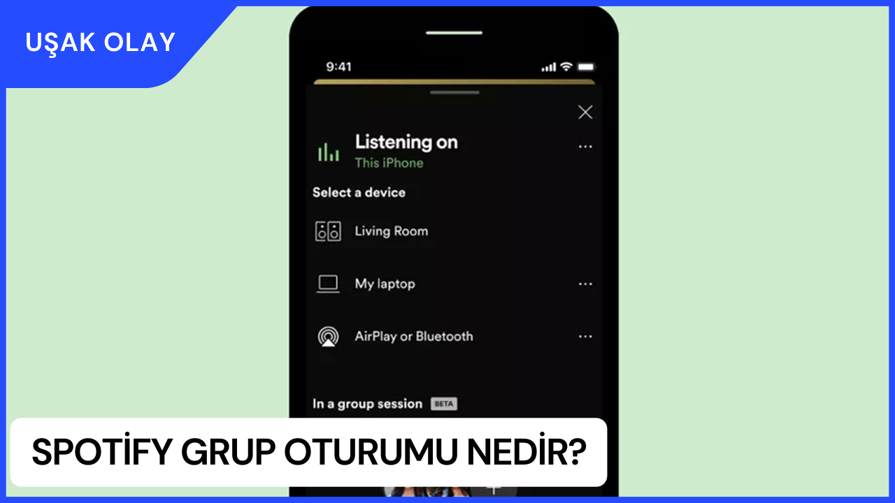 Spotify Grup Oturumu Nedir? Spotify Grup Oturumu Nasıl Başlatılır? Spotify Grup Oturumu'nun Özellikleri