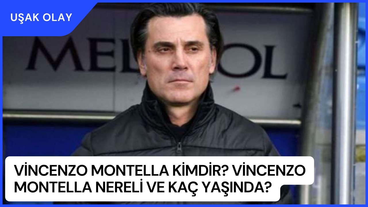 Vincenzo Montella Kimdir? Vincenzo Montella Nereli ve Kaç Yaşında?
