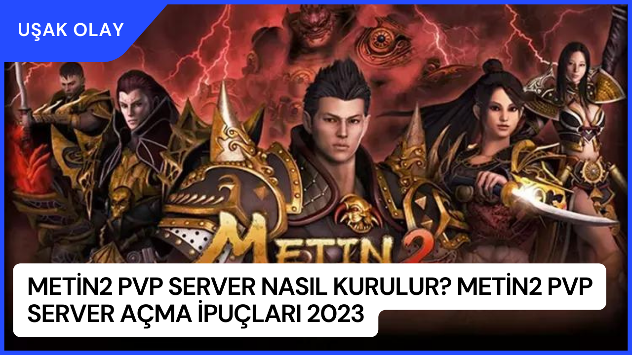 Metin2 PVP Server Nasıl Kurulur? Metin2 PVP Server Açma İpuçları 2023
