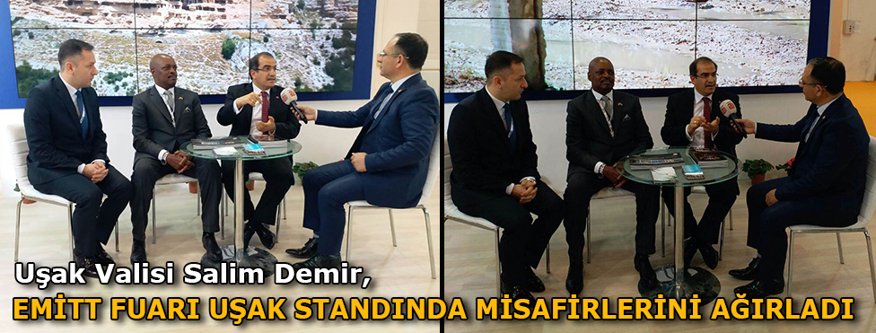 Vali Salim Demir, Emitt Fuarı Uşak standında misafirlerini ağırladı