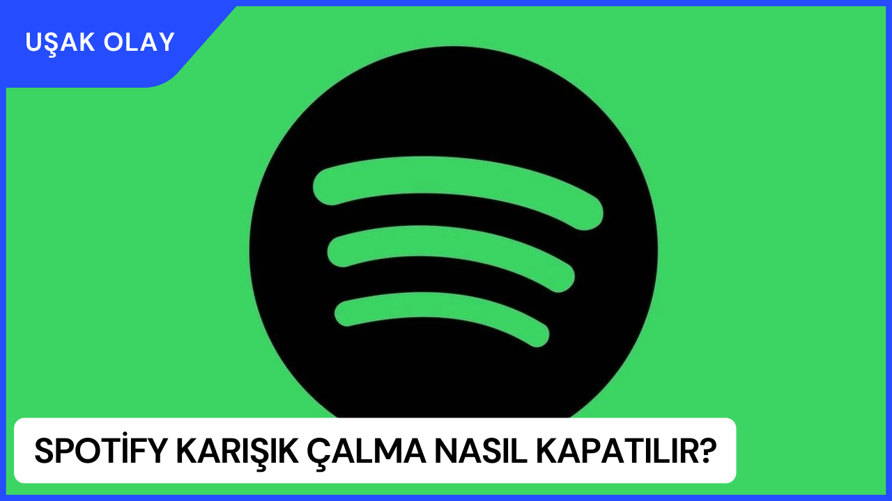 Spotify Karışık Çalma Nasıl Kapatılır?