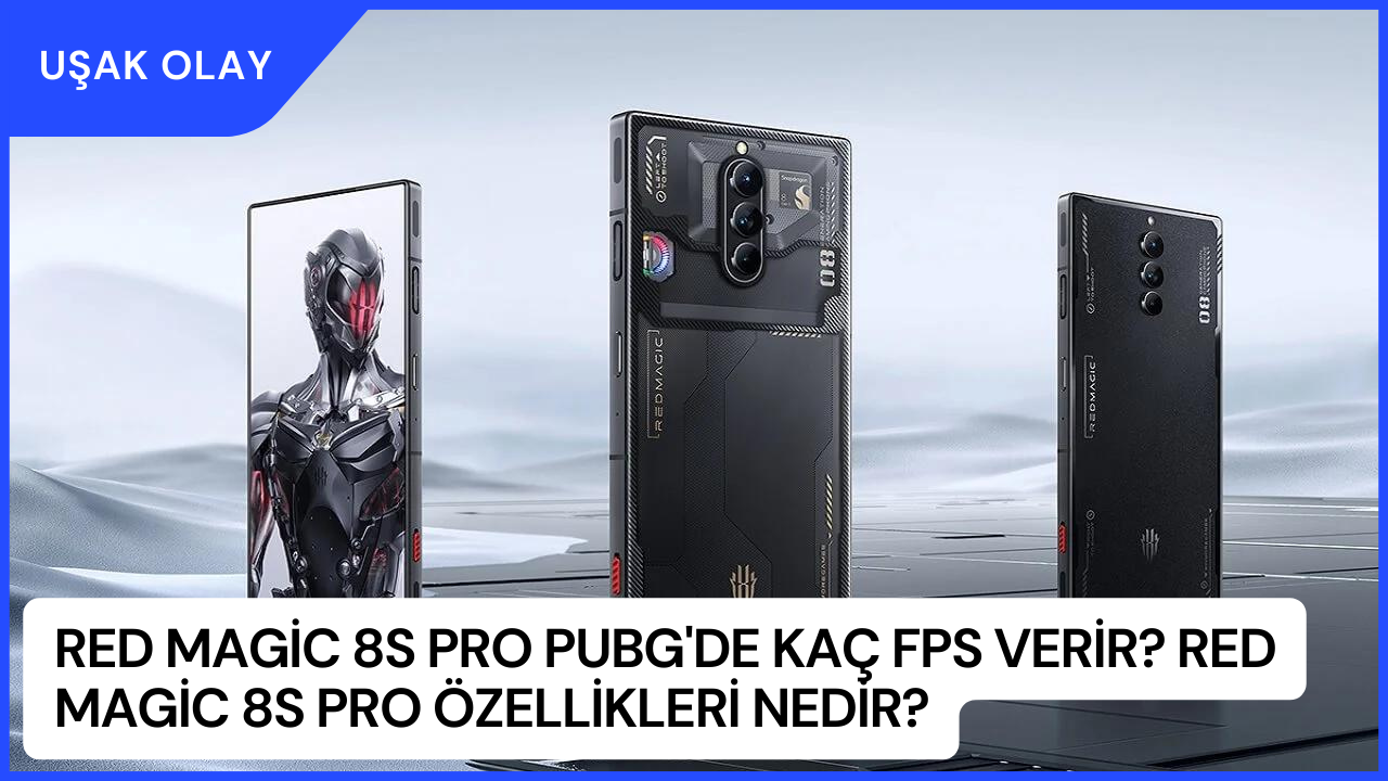 Red Magic 8S Pro PUBG'de Kaç FPS Verir? Red Magic 8S Pro Özellikleri Nedir?
