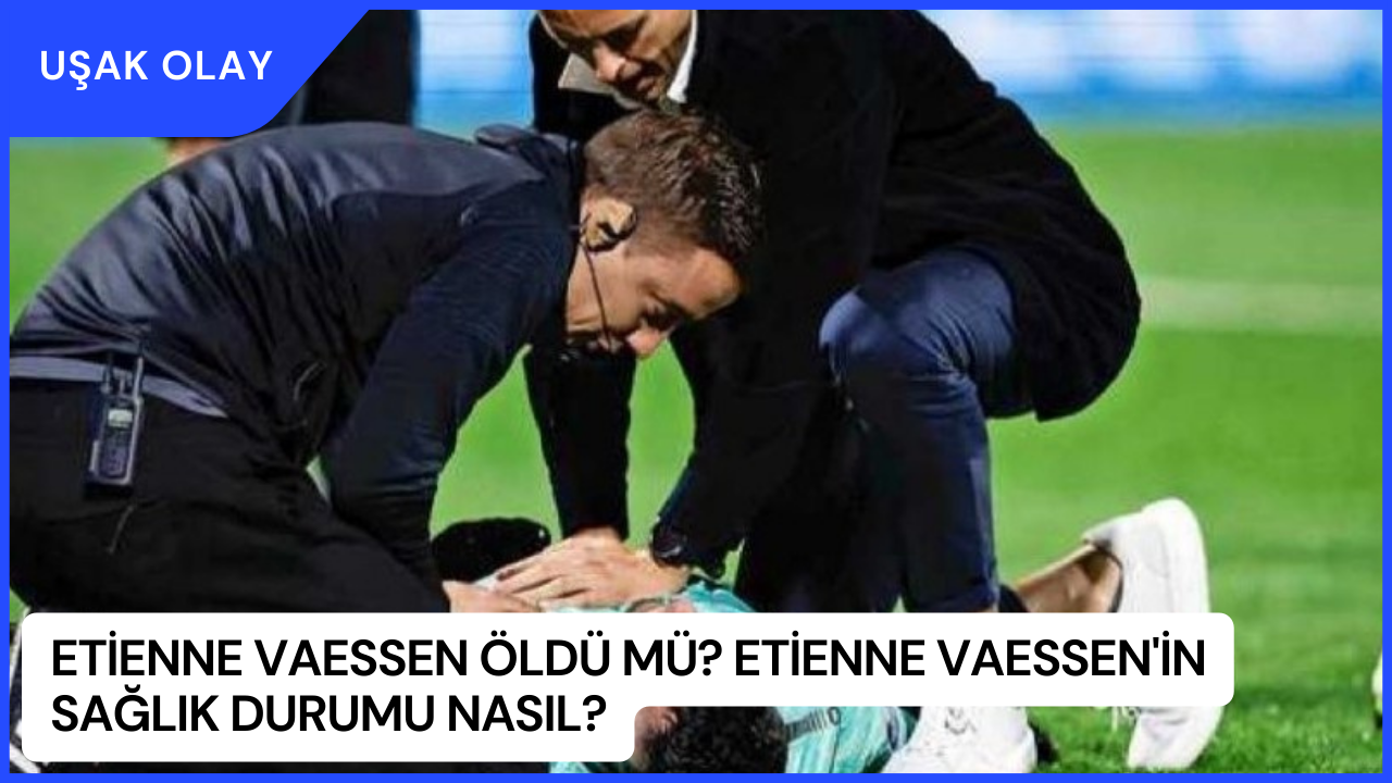 Etienne Vaessen Öldü Mü? Etienne Vaessen'in Sağlık Durumu Nasıl?
