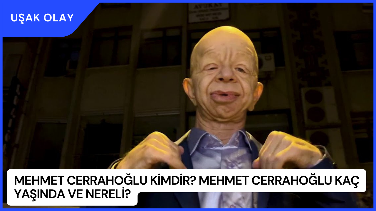 Mehmet Cerrahoğlu Kimdir? Mehmet Cerrahoğlu Kaç Yaşında ve Nereli?