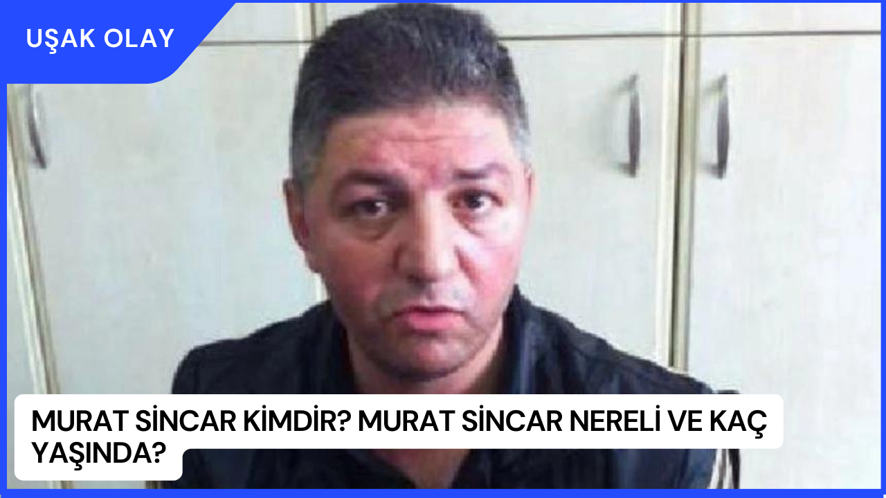 Murat Sincar Kimdir? Murat Sincar Nereli ve Kaç Yaşında?