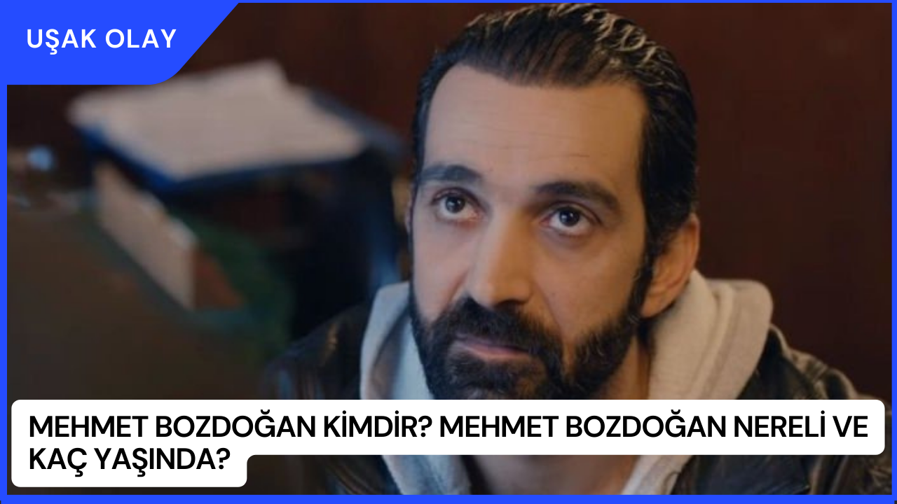 Mehmet Bozdoğan Kimdir? Mehmet Bozdoğan Nereli ve Kaç Yaşında?