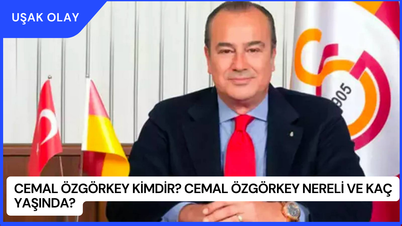 Cemal Özgörkey Kimdir? Cemal Özgörkey Nereli ve Kaç Yaşında?