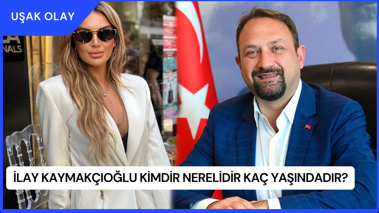 İlay Kaymakçıoğlu Kimdir Nerelidir Kaç Yaşındadır?