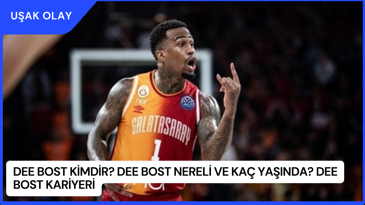 Dee Bost Kimdir? Dee Bost Nereli ve Kaç Yaşında? Dee Bost Kariyeri