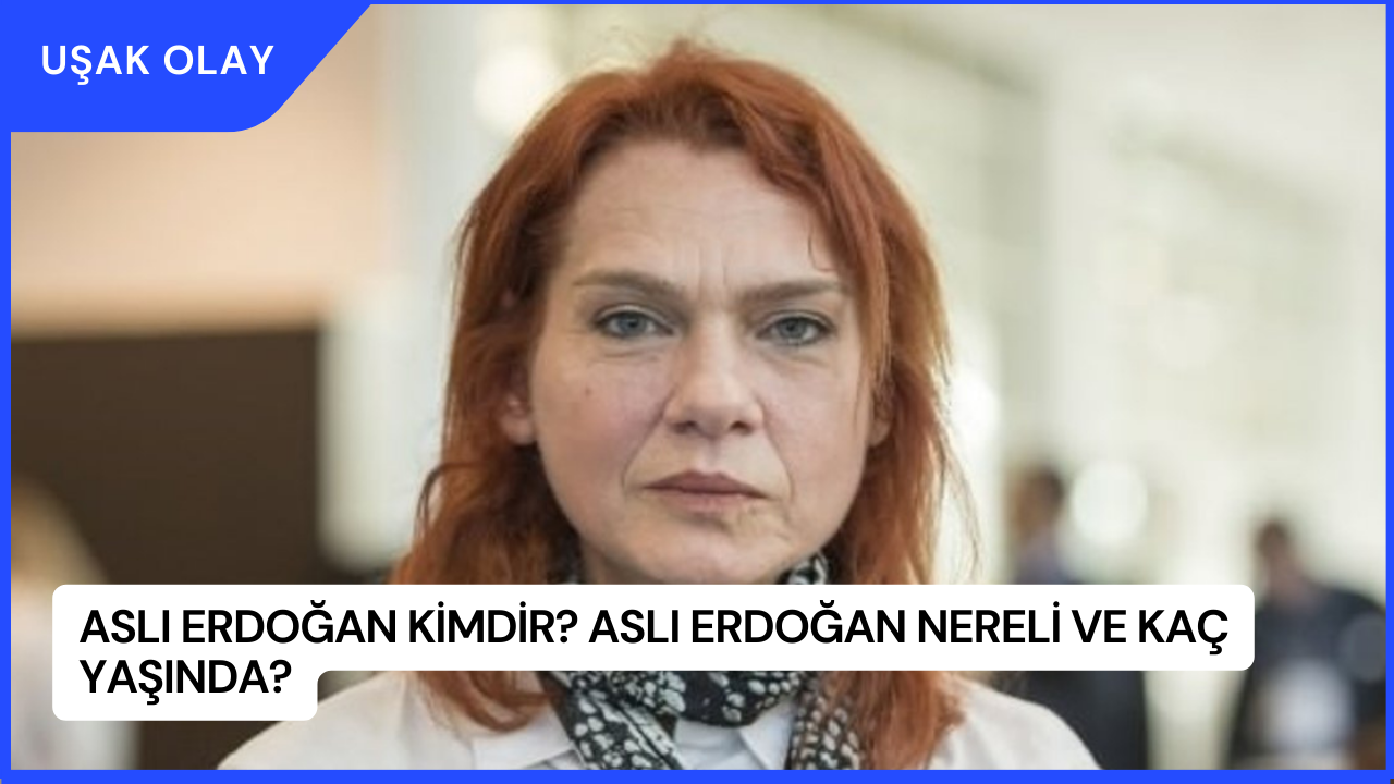 Aslı Erdoğan Kimdir? Aslı Erdoğan Nereli ve Kaç Yaşında?