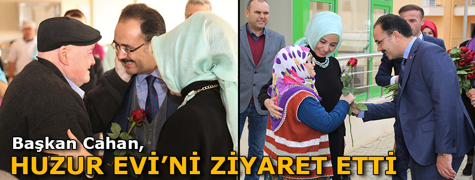 Başkan Cahan Huzurevi’ni Ziyaret Etti