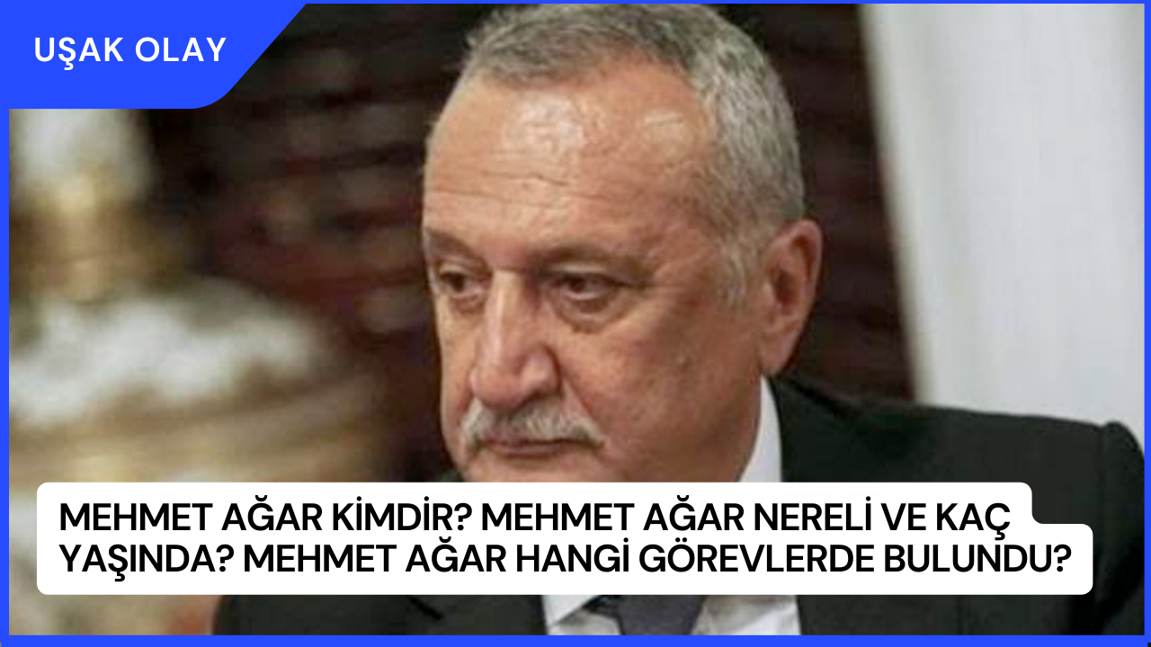 Mehmet Ağar Kimdir? Mehmet Ağar Nereli ve Kaç Yaşında? Mehmet Ağar Hangi Görevlerde Bulundu?