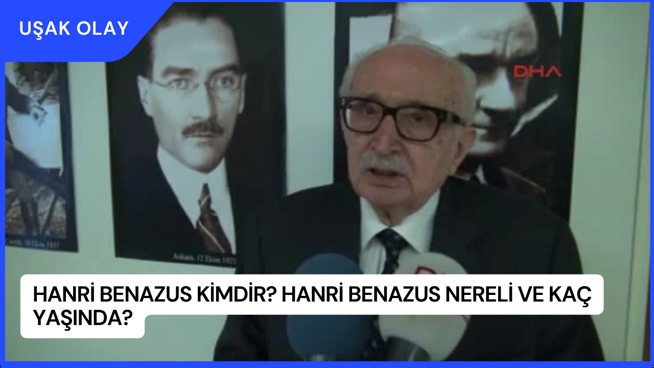 Hanri Benazus Kimdir? Hanri Benazus Nereli ve Kaç Yaşında?