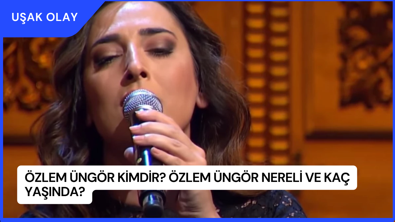 Özlem Üngör Kimdir? Özlem Üngör Nereli ve Kaç Yaşında?