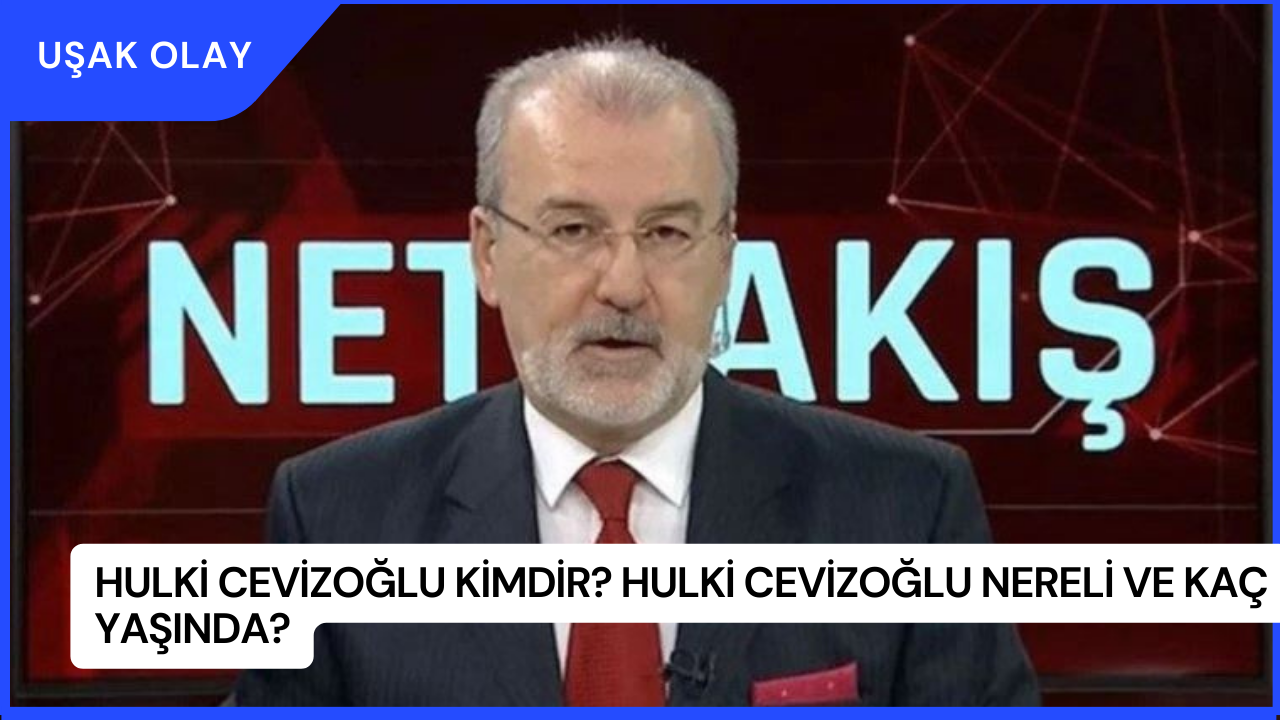 Hulki Cevizoğlu Kimdir? Hulki Cevizoğlu Nereli ve Kaç Yaşında?